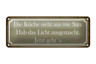 Blechschild die Küche sieht aus wie Sau graues, 2 verschied Größen Blechschilder
