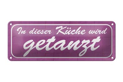 Blechschild in dieser Küche wird getanzt, 2 verschied Größen Blechschilder