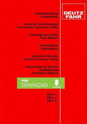 Betriebsanleitung für die Deutz Fahr Kreiselmäher KM 2.17 KM 2.19 KM 2.19 S