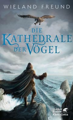 Die Kathedrale der Vögel | Wieland Freund | Buch | 400 S. | Deutsch | 2025