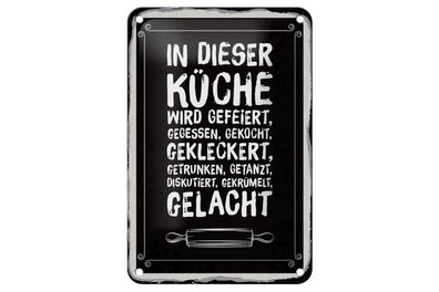 Blechschild In dieser Küche wird gefeiert, gegessen, 4 verschied Größen Blechschilder