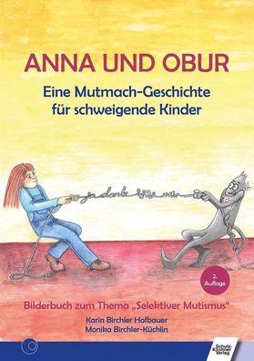 Anna und Obur | Eine Mutmach-Geschichte für schweigende Kinder | Hofbauer | Buch