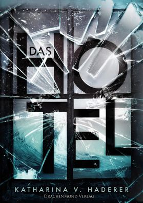 Das Hotel | Katharina V. Haderer | Taschenbuch | 285 S. | Deutsch | 2022