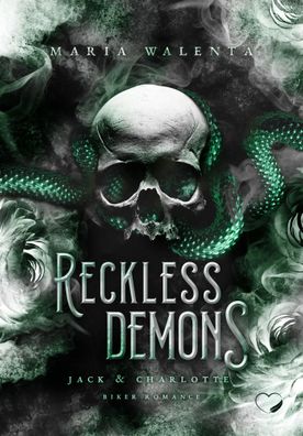 Reckless Demons | Jack & Charlotte (Biker Romance) | Maria Walenta | Taschenbuch