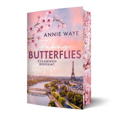 Faking Butterflies: Zusammen berühmt | Annie C. Waye | Taschenbuch | 336 S