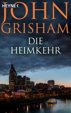 Die Heimkehr | John Grisham | Taschenbuch | 400 S. | Deutsch | 2024 | Heyne