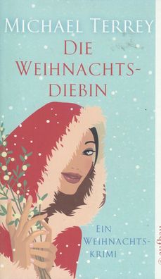 Die Weihnachtsdiebin - Ein Weihnachtskrimi, Taschenbuch