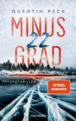 Minus 22 Grad | Psychothriller | Quentin Peck | Taschenbuch | 368 S. | Deutsch