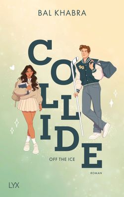 Collide | Bal Khabra | Taschenbuch | Off the Ice | 496 S. | Deutsch | 2024 | LYX