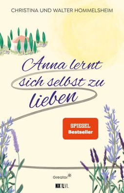 Anna lernt sich selbst zu lieben | Christina Hommelsheim (u. a.) | Taschenbuch