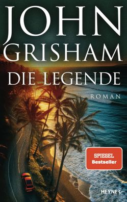 Die Legende | Roman | John Grisham | Buch | 384 S. | Deutsch | 2025 | Heyne