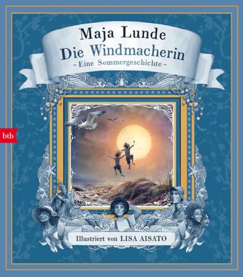 Die Windmacherin | Eine Sommergeschichte | Maja Lunde | Buch | 192 S. | Deutsch