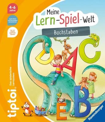 tiptoi® Meine Lern-Spiel-Welt - Buchstaben | Annette Neubauer | Taschenbuch