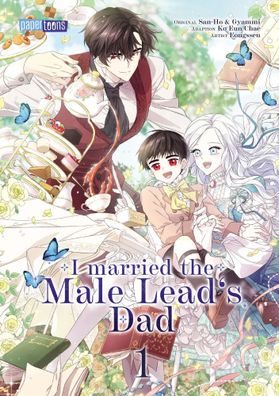 I married the Male Lead's Dad 01 | Ko Eun Chae (u. a.) | Taschenbuch | 288 S
