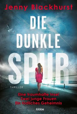 Die dunkle Spur | Jenny Blackhurst | Taschenbuch | 336 S. | Deutsch | 2023