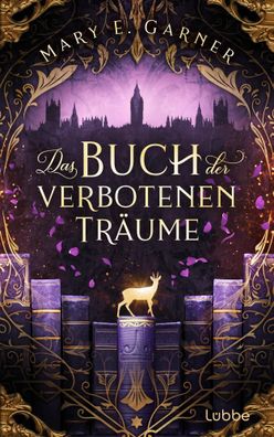 Das Buch der verbotenen Träume | Mary E. Garner | Taschenbuch | 416 S. | Deutsch