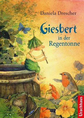 Giesbert in der Regentonne | Daniela Drescher | Buch | 112 S. | Deutsch | 2016