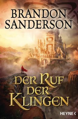 Der Ruf der Klingen | Roman | Brandon Sanderson | Taschenbuch | 960 S. | Deutsch
