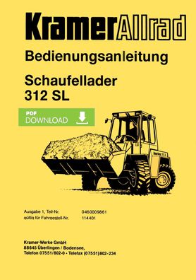 Bedienungsanleitung Bedienungsanweisung Kramer Allrad Schaufellader 312 SL
