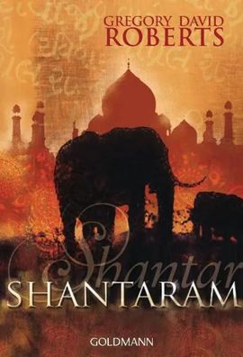 Shantaram | Gregory David Roberts | Taschenbuch | Goldmanns Taschenbücher | 2010