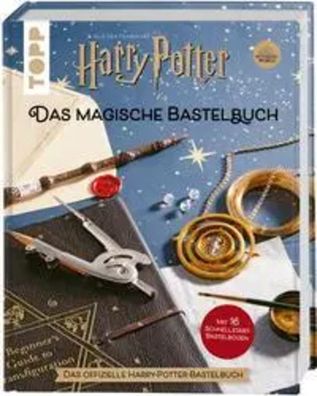Harry Potter - Das magische Bastelbuch | Das offizielle Harry-Potter-Bastelbuch