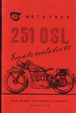 Ersatzteilliste NSU Motorrad 251 OSL Vorkriegs-Modell, Motorrad, Kraftrad