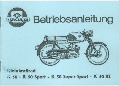 Betriebsanleitung Hercules Kleinkraftrad, K 50 - K 50 Sport - K 50 Super Sport - K 50