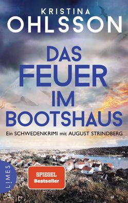 Das Feuer im Bootshaus | Ein Schwedenkrimi mit August Strindberg | Ohlsson