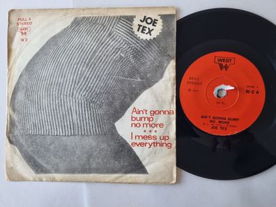 Joe Tex - Ain't Gonna Bump No More 7'' Vinyl Turkey