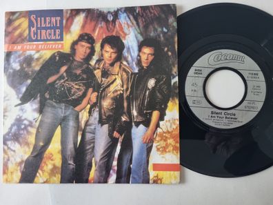 Silent Circle - I Am Your Believer 7'' Vinyl Germany