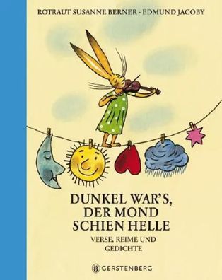 Dunkel war's, der Mond schien helle | Verse, Reime und Gedichte | Jacoby (u. a.)