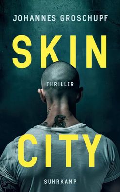 Skin City | Thriller Das neue Buch des dreifachen Deutschen-Krimipreis-Trägers