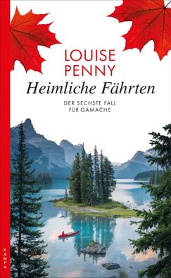 Heimliche Fährten | Der sechste Fall für Gamache | Louise Penny | Taschenbuch