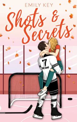 Shots & Secrets: Spicy Hockey Romance | Limitierte Farbschnittauflage | Key