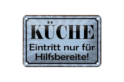 Blechschild Küche Eintritt nur Hilfsbereite, 3 verschied Größen Blechschilder