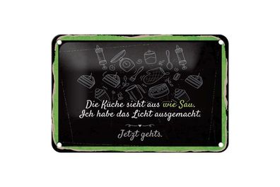 Blechschild Die Küche sieht aus wie Sau, 4 verschied Größen Blechschilder