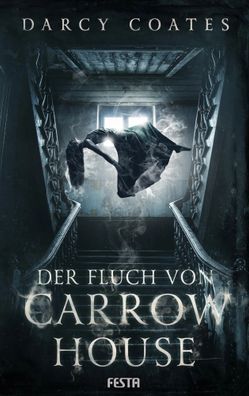 Der Fluch von Carrow House | Darcy Coates | Taschenbuch | 416 S. | Deutsch