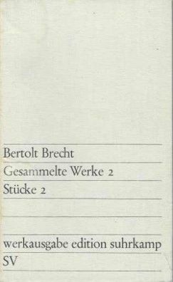 Bertolt Brecht: Gesammelte Werke 2 - Stücke 2 Werksausgabe Edition Suhrkamp 1968