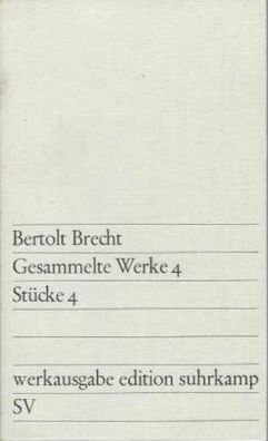 Bertolt Brecht: Gesammelte Werke 4 - Stücke 4 Werksausgabe Edition Suhrkamp 1968