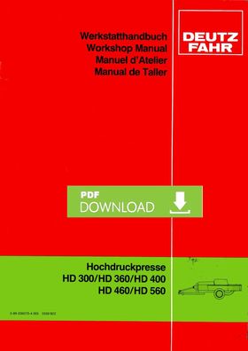 Werkstatthandbuch Deutz Fahr Hochdruckpressen HD300, HD360, HD400, HD460, HD560 Origi
