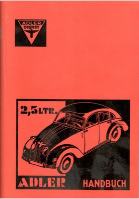 Adler Bedienungsanleitung Adler 2,5 Ltr. Wagen, Oldtimer, Handbuch