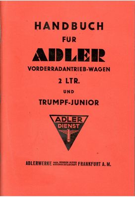 Bedienungsanleitung Adler Trumpf Junior 995 ccm, 25 PS, Auto, Oldtimer, Handbuch