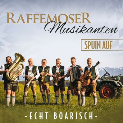 Raffemoser Musikanten spuin auf - Echt boarisch CD Schlager Volksmusik MCP