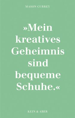 Musenküsse. Die täglichen Rituale berühmter Künstlerinnen | Mason Currey | Buch
