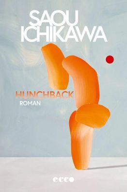 Hunchback | Saou Ichikawa | Buch | 96 S. | Deutsch | 2025 | Ecco