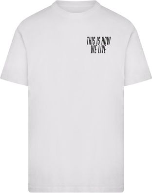 Mister Tee T-Shirt This Is How We Live MT4018