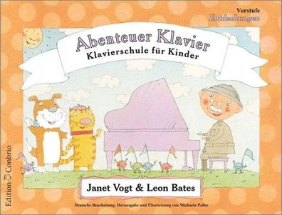 Abenteuer Klavier, Entdeckungen (Vorstufe) | Klavierschule für Kinder | Vogt