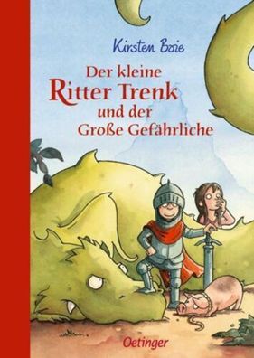 Der kleine Ritter Trenk und der große Gefährliche / Der kleine Ritter Trenk Bd.2