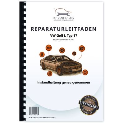 VW Golf 1 Typ 17 1974-1983 Instandhaltung Inspektion Wartung Reparaturanleitung