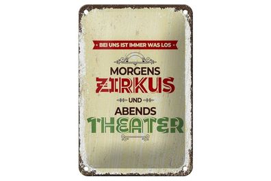 Blechschild morgens Zirkus abends Theater, 4 verschied. Größen, Blechschilder Deko